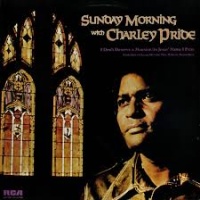 Charley Pride - Sunday Morning With Charley Pride